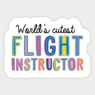 Flight Instructor Gifts | World's cutest Flight Instructor Sticker